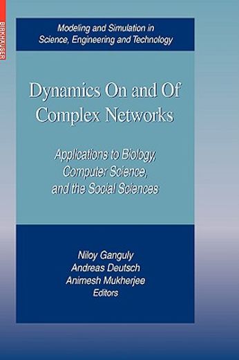 dynamics on and of complex networks,applications to biology, computer science, and the social sciences