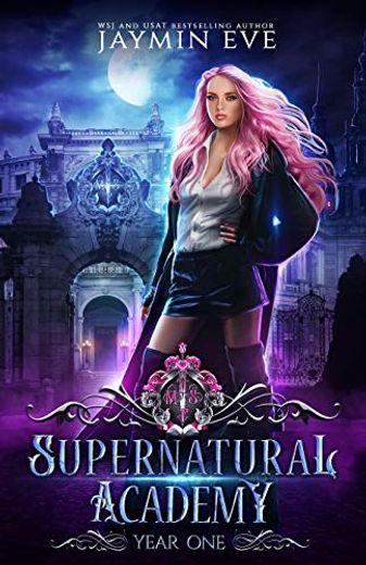 Supernatural Academy: Year one (in English)