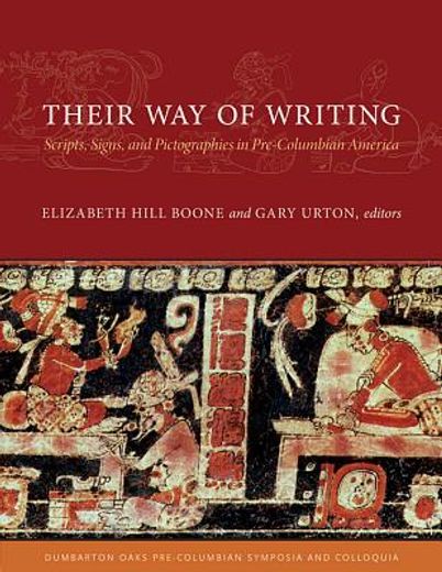 their way of writing,scripts, signs, and pictographies in pre-columbian america