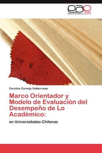 marco orientador y modelo de evaluaci n del desempe o de lo acad mico (in Spanish)