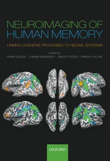 neuroimaging in human memory,linking cognitive processes to neural systems