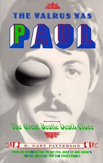 the walrus was paul,the great beatle death clues (en Inglés)