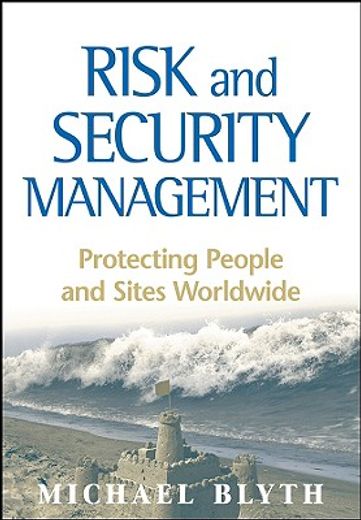 risk and security management,protecting people and sites worldwide