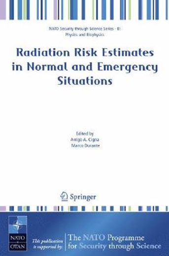 radiation risk estimates in normal and emergency situations (en Inglés)
