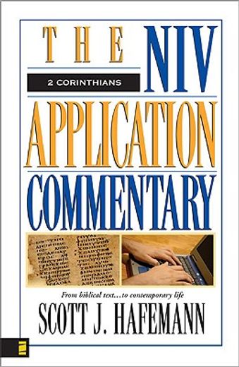 the niv application commentary,2 corinthians : from biblical text to contemporary life