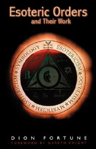 esoteric orders and their work (in English)