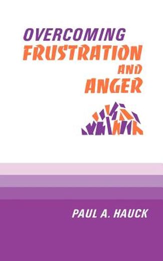 overcoming frustration and anger (in English)