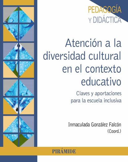 Atencion a la Diversidad Cultural en el Contexto Educativo (in Spanish)