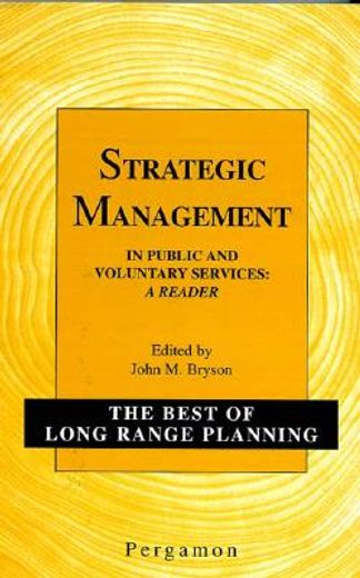 strategic management in public and voluntary services,a reader