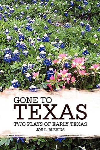 gone to texas