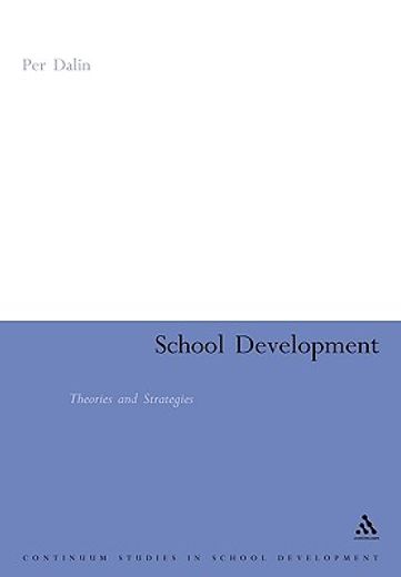 school development,theories & strategies, an international handbook
