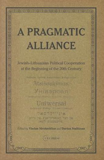 a pragmatic alliance,jewish-lithuanian political cooperation at the beginning of the 20th century