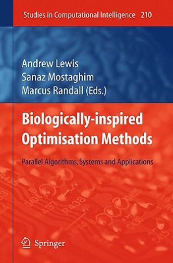 biologically-inspired optimisation methods,parallel algorithms, systems and applications