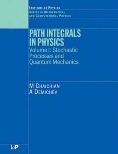 path integrals in physics vol.1 (en Inglés)