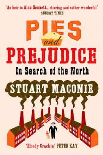 pies and prejudice,in search of the north