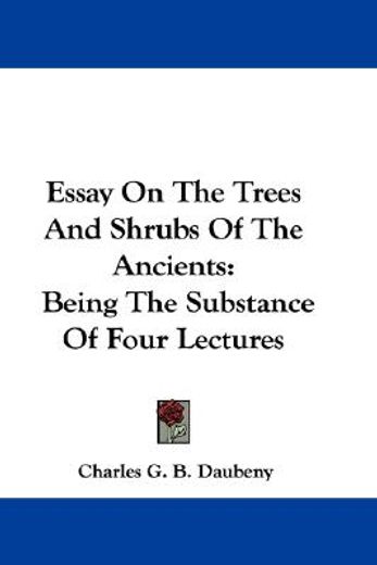 essay on the trees and shrubs of the anc