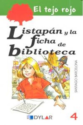 LISTAPÁN Y LA FICHA DE BIBLIOTECA - LIBRO 4 (EL TEJO ROJO)
