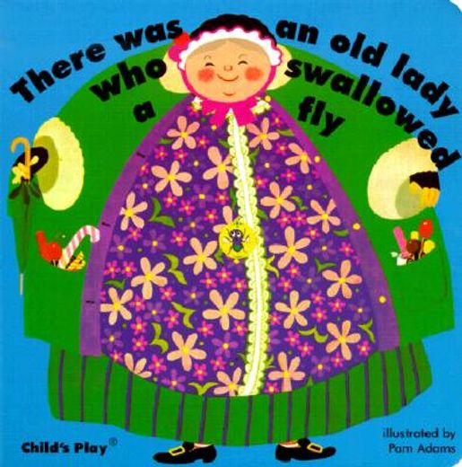 there was an old lady who swallowed a fly (en Inglés)