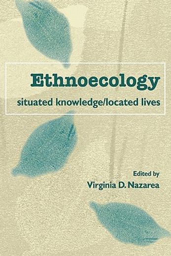 ethnoecology,situated knowledge/located ives
