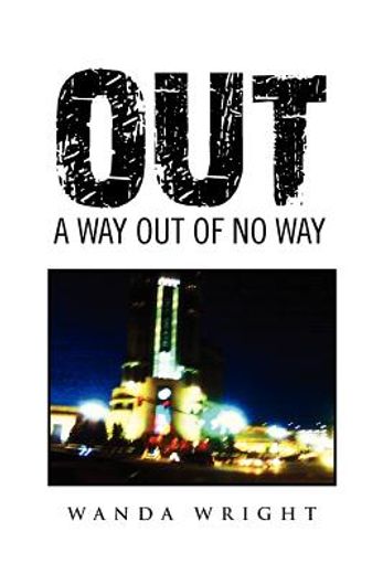 out,a way out of no way