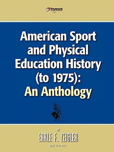 american sport and physical education history (to 1975),an anthology (en Inglés)