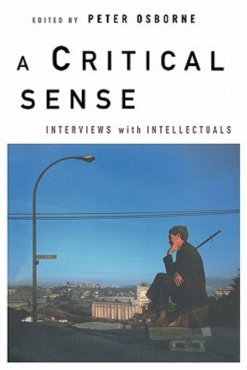 a critical sense,interviews with intellectuals