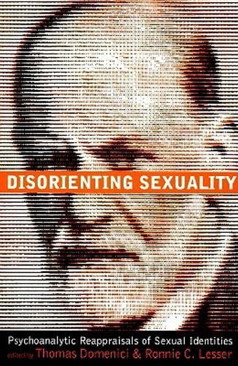 disorienting sexuality,psychoanalytic reappraisals of sexual identities