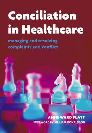 Conciliation in Healthcare: V. 2, Care and Practice (en Inglés)