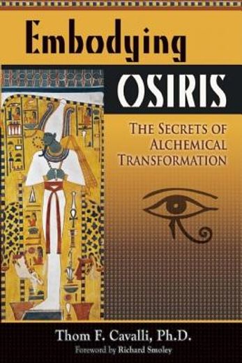 embodying osiris,the secrets of alchemical transformation