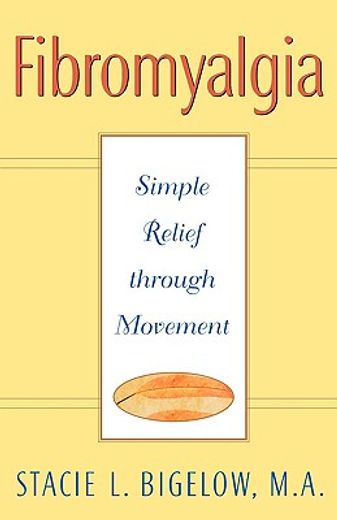 fibromyalgia: simple relief through movement (in English)