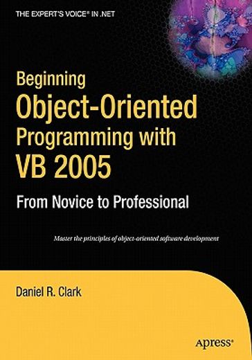 beginning object-oriented programming with vb 2005,from novice to professional