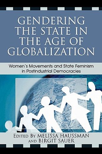 gendering the state in the age of globalization,women´s movements and state feminism in postindustrial democracies