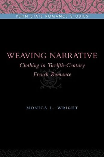 weaving narrative,clothing in twelfth-century french romance