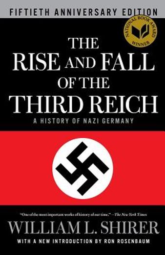 the rise and fall of the third reich,a history of nazi germany