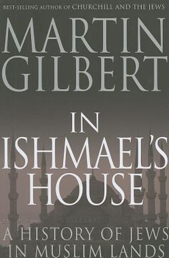 in ishmael ` s house: a history of jews in muslim lands
