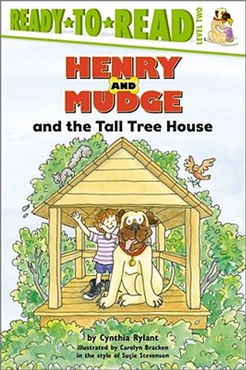 henry and mudge and the tall tree house,the twenty-first book of their adventures (in English)