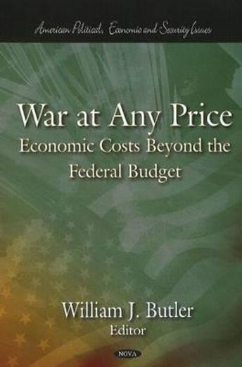 war at any price,economic costs beyond the federal budget