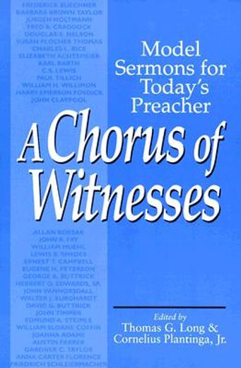 a chorus of witnesses,model sermons for today´s preacher