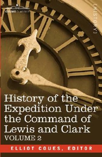 history of the expedition under the command of lewis and clark, vol.2