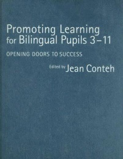 promoting learning for bilingual pupils 3-11,opening doors to success