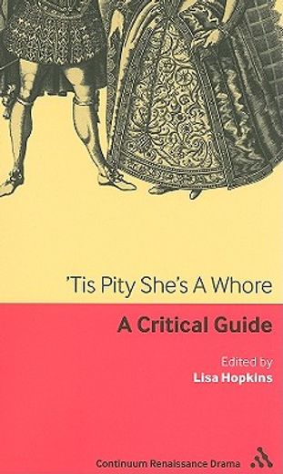 tis pity she´s a whore,a critical guide