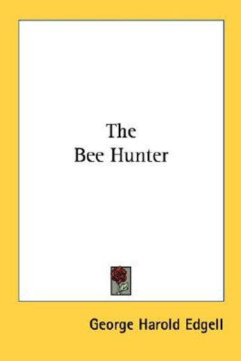 the bee hunter