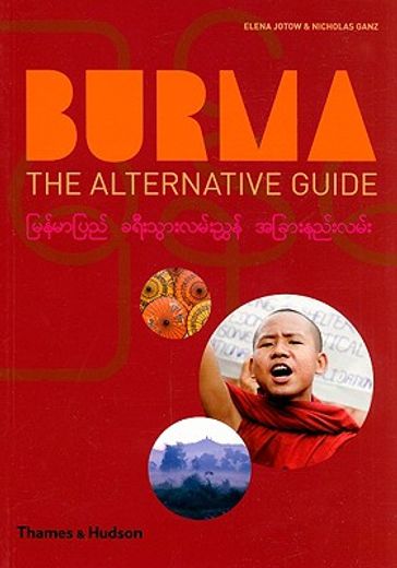 Burma: The Alternative Guide (in English)