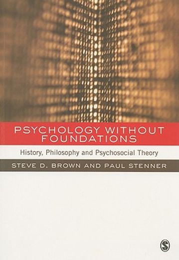 psychology without foundations,constructionism, mediation & critical psychology