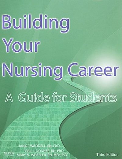 building your nursing career,a guide for students