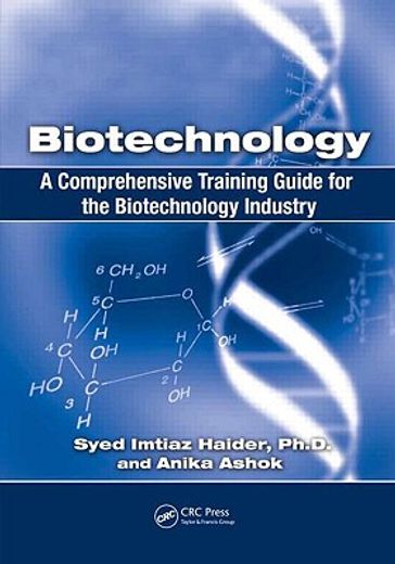 Biotechnology: A Comprehensive Training Guide for the Biotechnology Industry [With CDROM] (en Inglés)