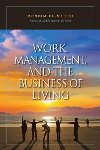 work, management and the business of living