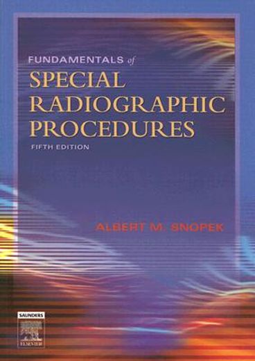 fundamentals of special radiographic procedures