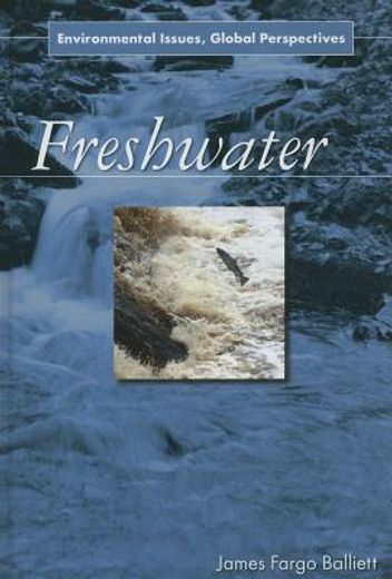 environmental issues, global perspectives,freshwater