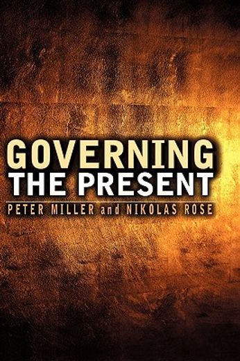 governing the present,administering economic, social and personal life